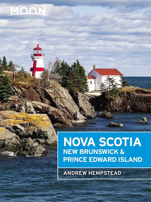 Title details for Moon Nova Scotia, New Brunswick & Prince Edward Island by Andrew Hempstead - Available